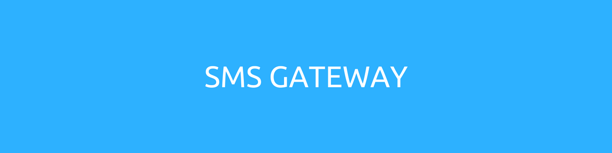 SMS Gateway SMS Gateway