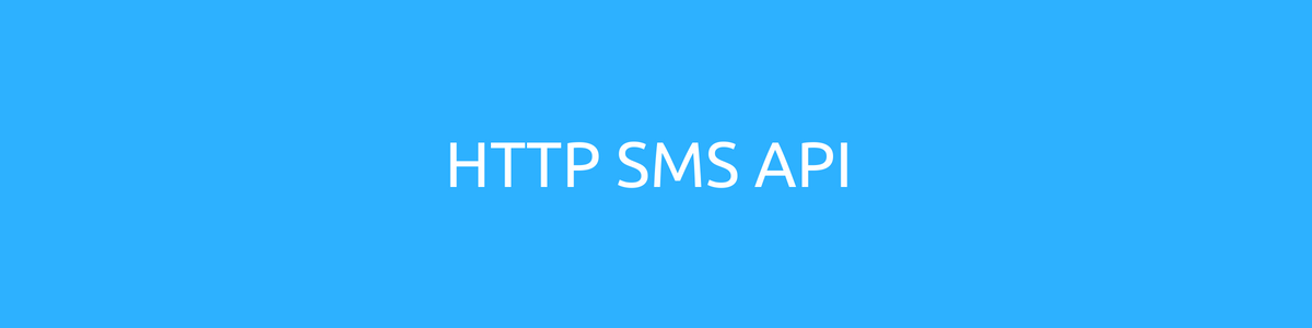 HTTP SMS API HTTP SMS API
